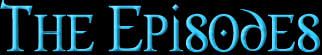 The Episodes